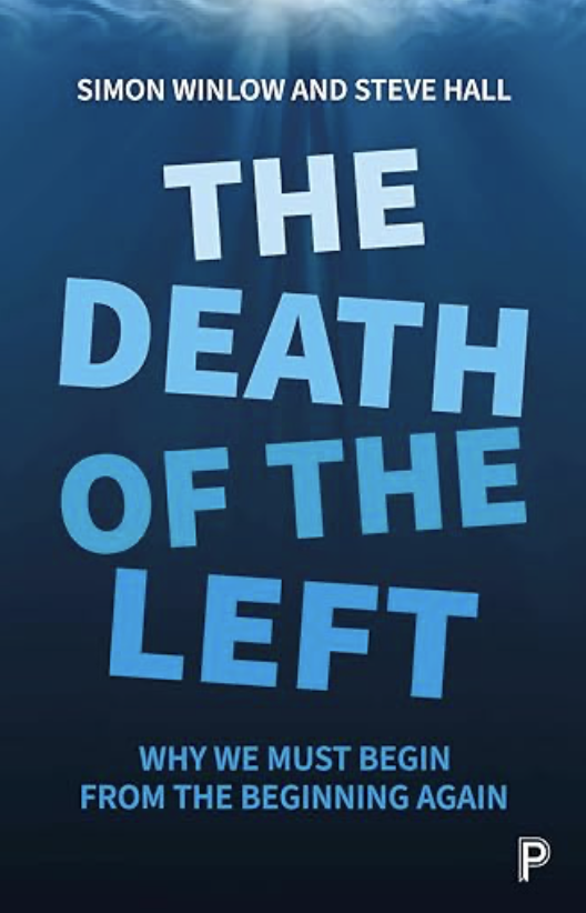 william_merrin's tweet photo. Really enjoying @ProfHall1955 and Simon Winlow's 'The Death of the Left'. Stuff I've been teaching for ages but much better expressed than I could on the 'Left''s movement from socialism, economics and class either to neoliberal acquiescence or crass, divisive intersectionality https://t.co/4ypE7qNxGU