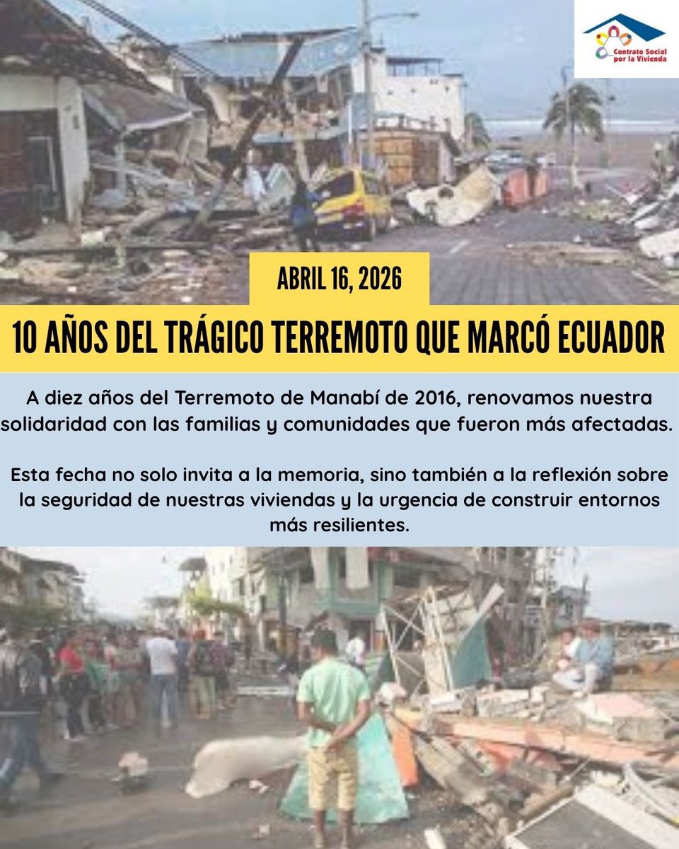 CSV_Ecuador's tweet photo. A 10 años del terremoto en Manabí, la memoria debe convertirse en acción: prevención, gestión de riesgos y viviendas seguras para todas las familias. #Manabí #Terremoto2016 #ViviendaSegura https://t.co/dJWtQMg6c2