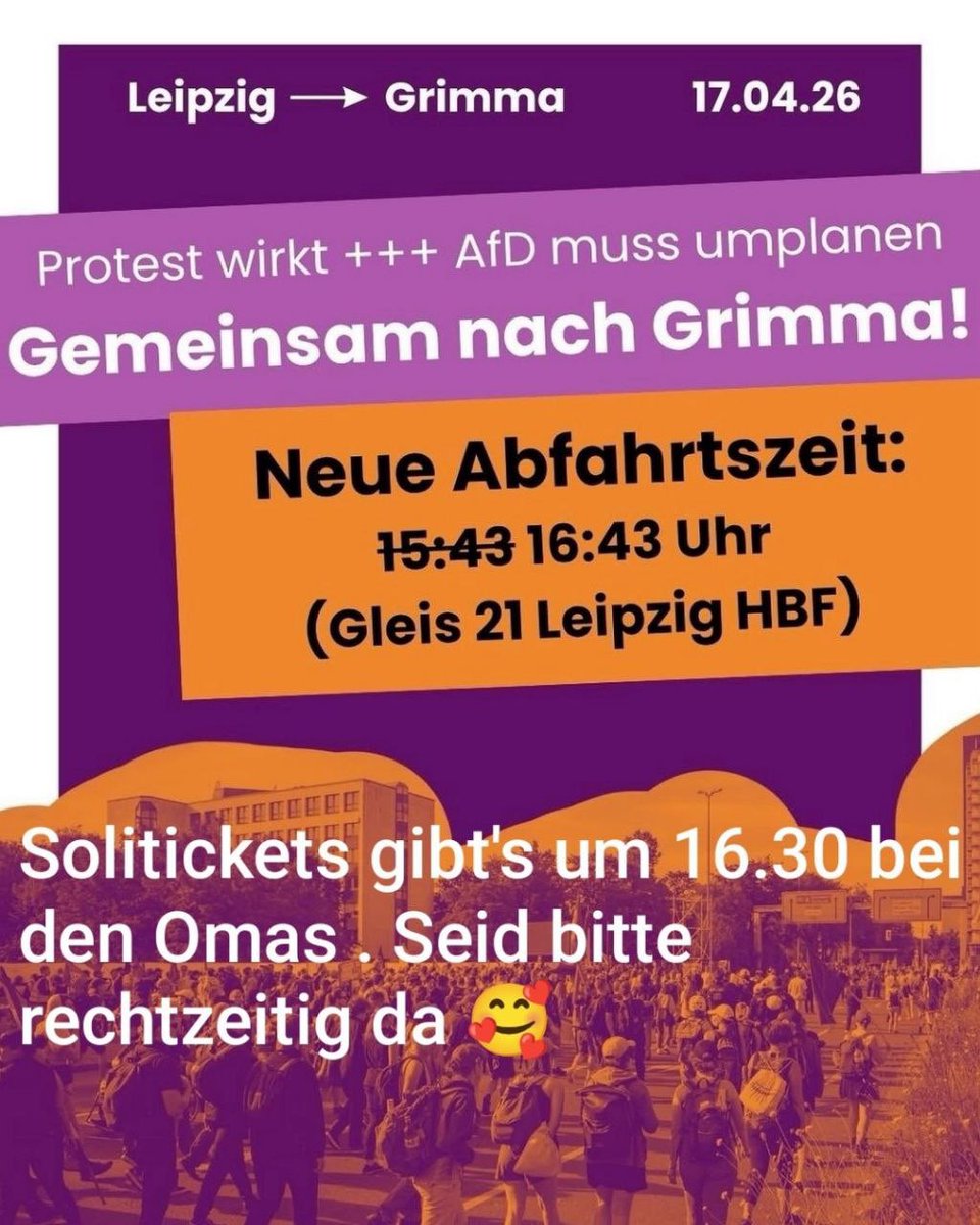 #Grm1704, #Grimma wir kommen! 🚂✊ Die #AfD muss ihre Pläne ändern – unser Protest bleibt! Neue Abfahrtszeit: 16:43 Uhr, Gleis 21, Leipziger Hbf. Gemeinsam gegen Rechts! Seid dabei! #LAUTgegenRechts #prüf #pruef #afdVerbot2026 (AI)