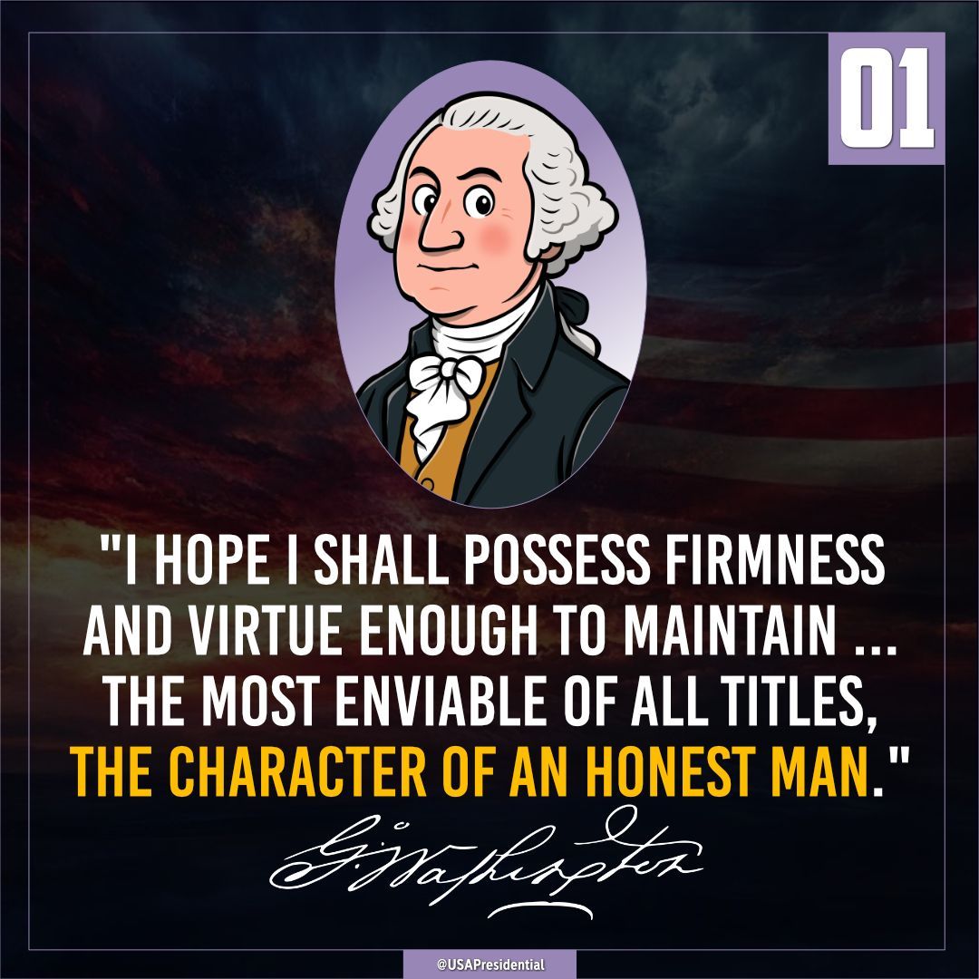 USAPresidentia1's tweet image. "I hope I shall possess firmness and virtue enough to maintain ... the most enviable of all titles, the character of an honest man." - George Washington

#potus #president #ovaloffice #whitehouse