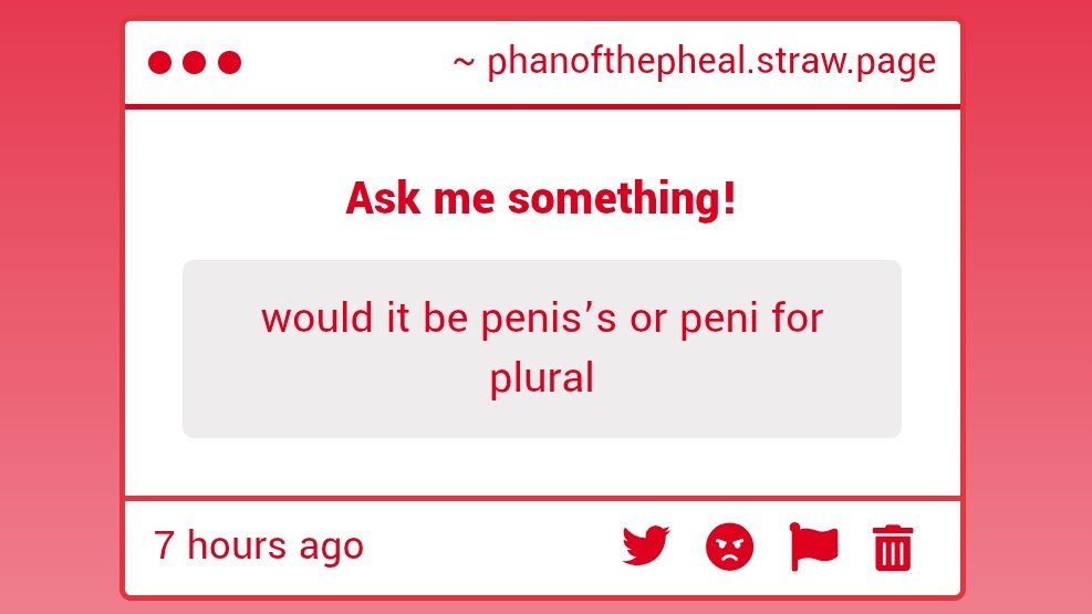 Well peni would be just one no? So probably penis's but maybe because it already has an s it's a trick question and it would be peni