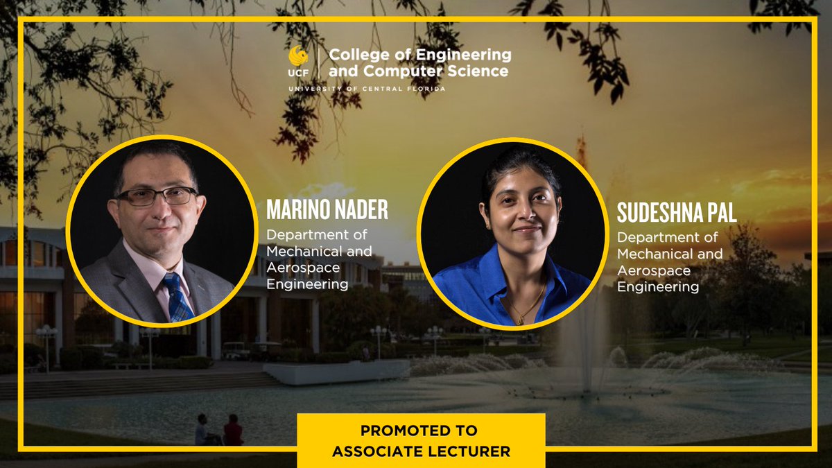 UCFMAE's tweet photo. Congratulations to Marino Nader and Sudeshna Pal, who were recognized by UCF for promotion and tenure for the 2025-26 academic year! Their new position, Associate Lecturer, will take effect on Aug. 8. https://t.co/XeHK6nkMSk
