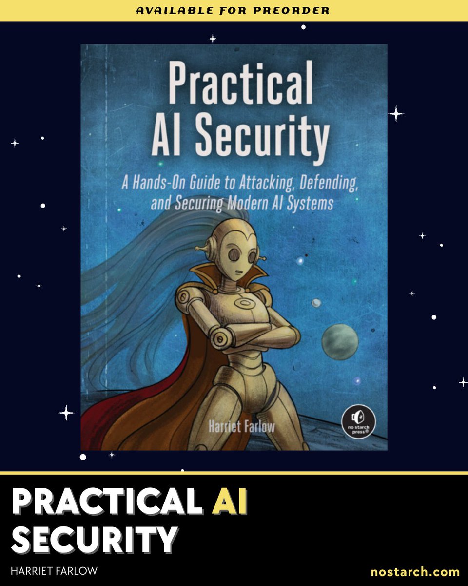 nostarch's tweet photo. AI is in your stack. Is it in your threat model?

Practical AI Security — because you can't defend what you don't understand.

All preorders are 25% off. 

https://t.co/XdvGoeOQXv https://t.co/6CaDTvb0XD