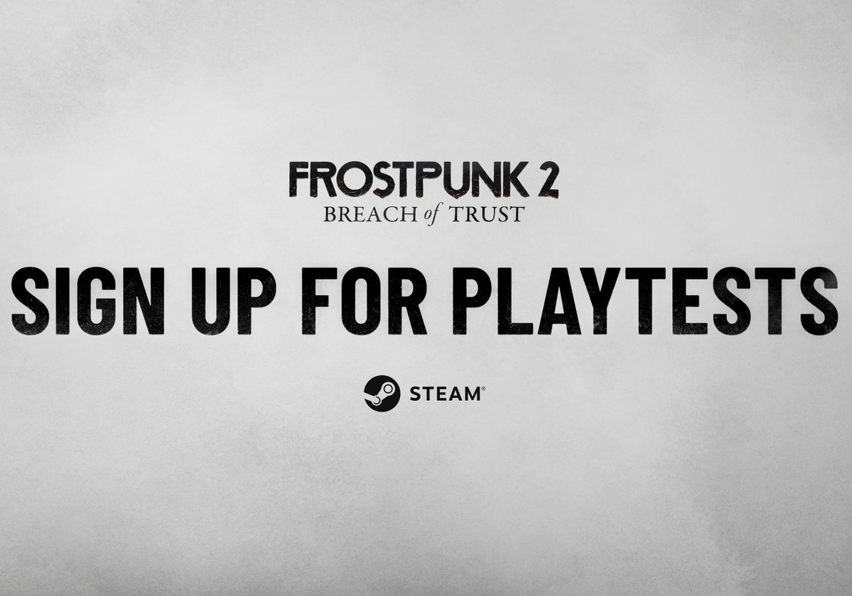 frostpunkgame's tweet image. This is your friendly reminder that you can still sign up for the closed playtests for #Frostpunk 2 #BreachOfTrust on Steam ❄️

Apply here: frostpunk2.firstlook.gg