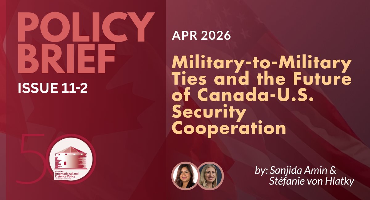 QueensCIDP's tweet photo. #PolicyBrief | Our latest policy brief, Military-to-Military Ties and the Future of Canada-U.S. Security Cooperation, written by Dr. @sanjidaamin and Dr. @svhlatky, reframes Canada-U.S. defence cooperation through a sovereignty‑first lens. 
Link: https://t.co/SWttxOdSet https://t.co/QuBOAOIMbQ