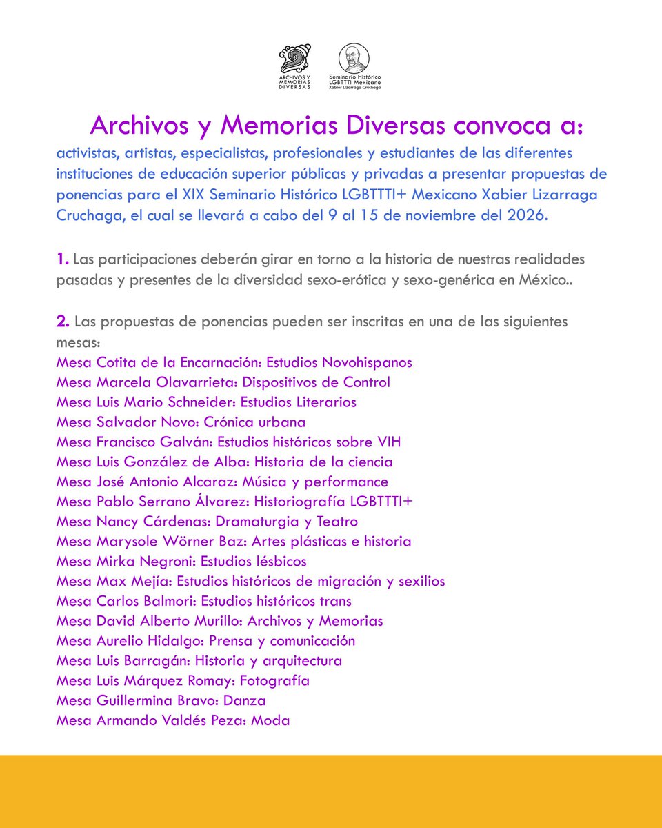 ArchivosY's tweet photo. Convocatoria abierta Envía tu propuesta al XIX Seminario Histórico LGBTTTI+ Mexicano Xabier Lizarraga Cruchaga (9–15 nov 2026).

Fecha límite: 13 de junio de 2026
Postulación vía Google Forms: https://t.co/gouVCBtGQM

Dudas: seminariohistorico.lgbtiqmas@gmail.com https://t.co/s84JxFL4HA