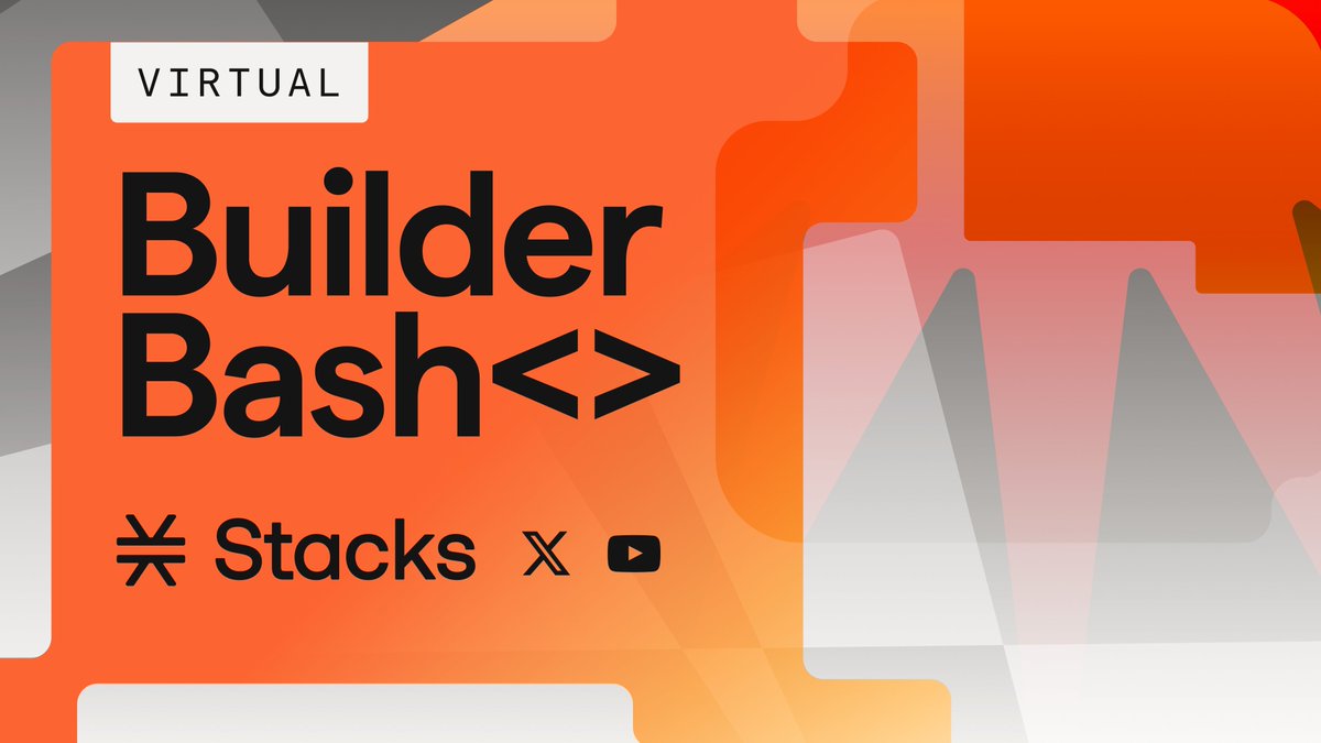 Builder Bash Virtual - Live Broadcast by stacks.btc | X