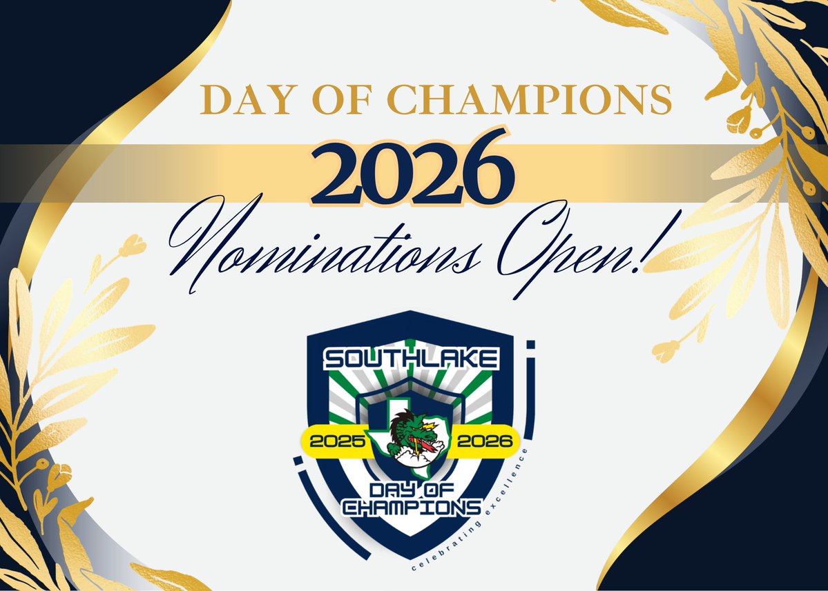 🏆 Nominations are now OPEN for Southlake Day of Champions 2026! 🐉

This is your opportunity to help us recognize outstanding Dragon students who are making an impact in extraordinary ways. Whether it’s excellence in athletics, academics, fine arts, leadership, or service to