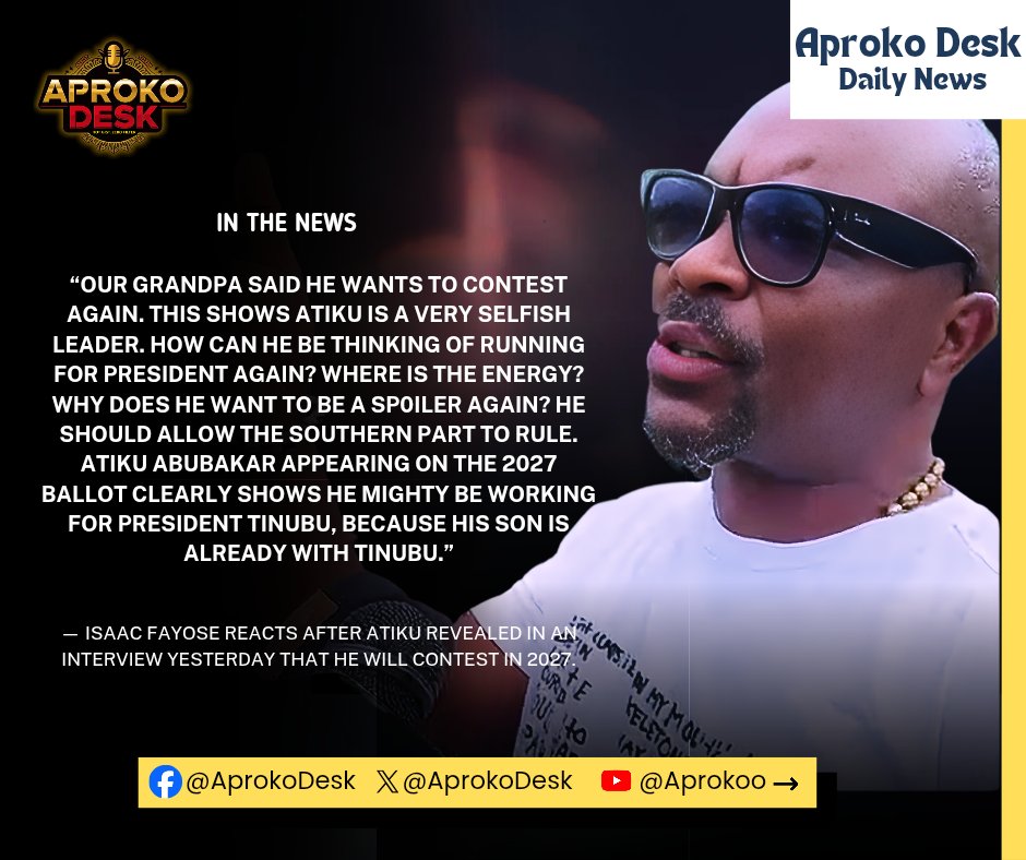 AprokoDesk's tweet photo. “Our grandpa said he wants to contest again. This shows Atiku is a very self!sh leader. How can he be thinking of running for president again?
- Isaach Fayose Reacts to Atiku's Presidential Ambition.
#Atiku #NigeriaPolitics #Inec #adc https://t.co/W1ZBb0fDmL