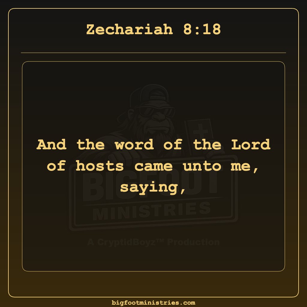 BigfootMinistry's tweet image. Zechariah 8:18 - This passage should be weighed carefully #bigfootministries #kingjames #kjv #bible #cryptidboyz