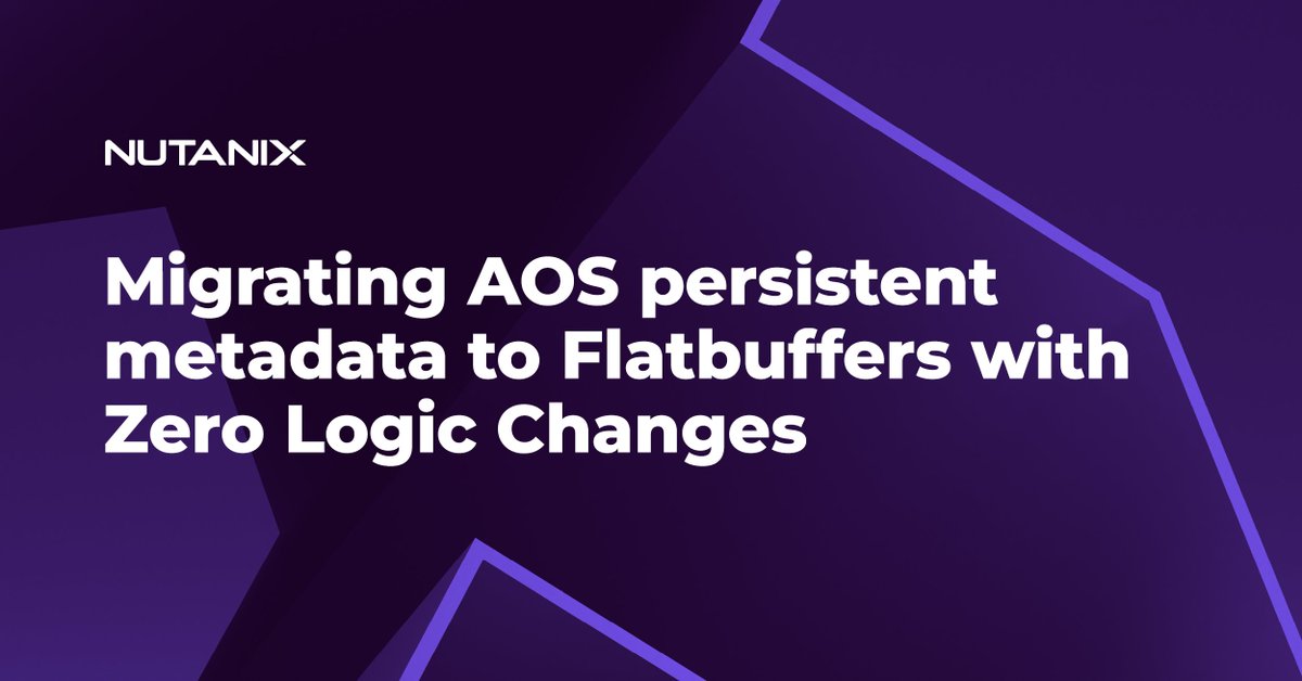 NutanixNation's tweet image. Amod Jaltade details a live metadata migration from Protobufs to Flatbuffers avoiding on-disk rewrites. A modified flatc generates a bilingual C++ wrapper achieving it with zero business logic changes. bit.ly/425qMMQ #nutanix #engineering #storage #performance
