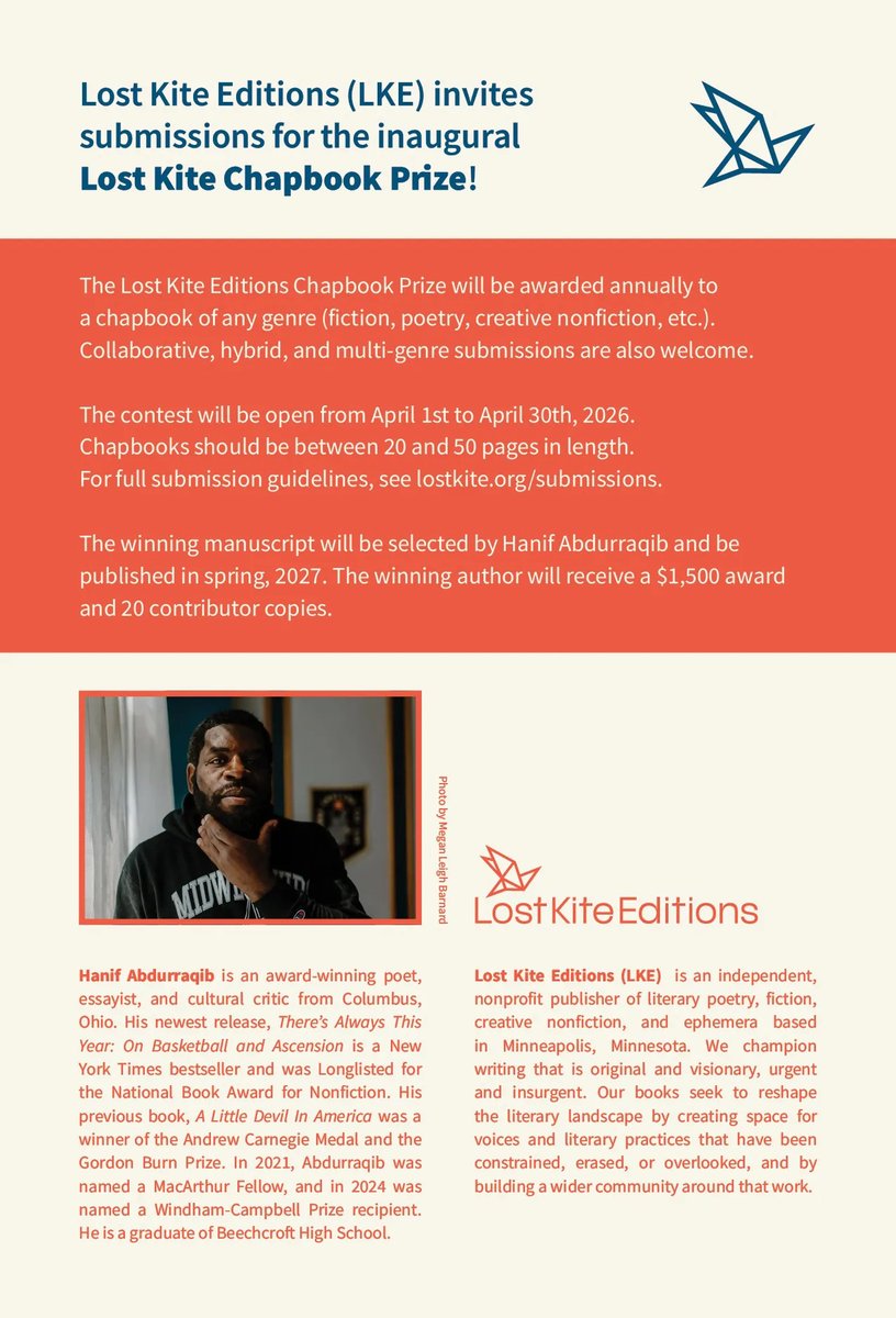 newpages's tweet image. The Lost Kite Editions Chapbook Prize is open through May 15! Any genre welcome—and Hanif Abdurraqib is selecting the winner. $1,500 + 20 copies + spring 2027 publication. Go submit. 🪁

#Writers #WritingContest #ChapbookPrize newpages.com/guide-submissi…