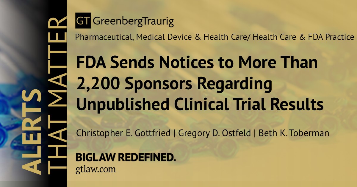 GT_Law's tweet image. Read this #GTAlert by Christopher Gottfried, Gregory Ostfeld, and Beth Toberman to learn how to navigate the #FDA's increased enforcement of clinical trial reporting requirements and reduce your regulatory, litigation, and reputational risk: bit.ly/4vzJbih.