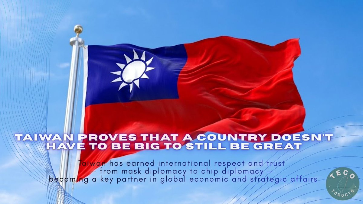 TECO_Toronto's tweet photo. Taiwan proves that a country doesn’t have to be big to still be great💪

Taiwan's representative to Canada – Ambassador Harry Ho-jen Tseng recently contributed an op-ed to “The Hub”, explaining how Taiwan has earned international respect and trust — from mask diplomacy to chip diplomacy — becoming a key partner in global economic and strategic affairs, and demonstrating “Taiwan’s Resilience”.

🌟#MaskDiplomacy: When the pandemic swept across the world and countries fell into panic over severe shortages of medical supplies, Taiwan chose to step forward. It quickly formed a “national mask team,” shipping box after box of masks to Canada, the United States, Europe, and Asia. “#TaiwanCanHelp” was not just a slogan, but a real cross-border action and commitment.
🌟#ChipDiplomacy: When global supply chains were disrupted and chip shortages brought industries in many countries to a halt, Taiwan coordinated production capacity between the government and private sector to help the world’s industries weather the crisis.

Taiwan not only protected itself but also helped keep the world running smoothly. Facts have proven that a country’s greatness does not depend on the size of its territory, but on whether it can provide strength and bring hope when the world needs it most.
#TaiwanResilience #SemiconductorResilience