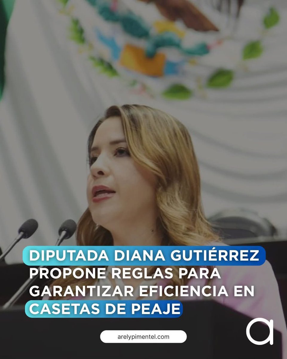 #Política La Diputada Federal Diana Gutiérrez Valtierra (<a href="/dianagtzv/">Diana Gutiérrez Valtierra</a>) presentó una iniciativa para establecer reglas claras en el cobro de peaje y garantizar un servicio eficiente, medible y con consecuencias para quien no cumpla. 

DETALLES EN arelypimentel.com/2026/04/16/dip…