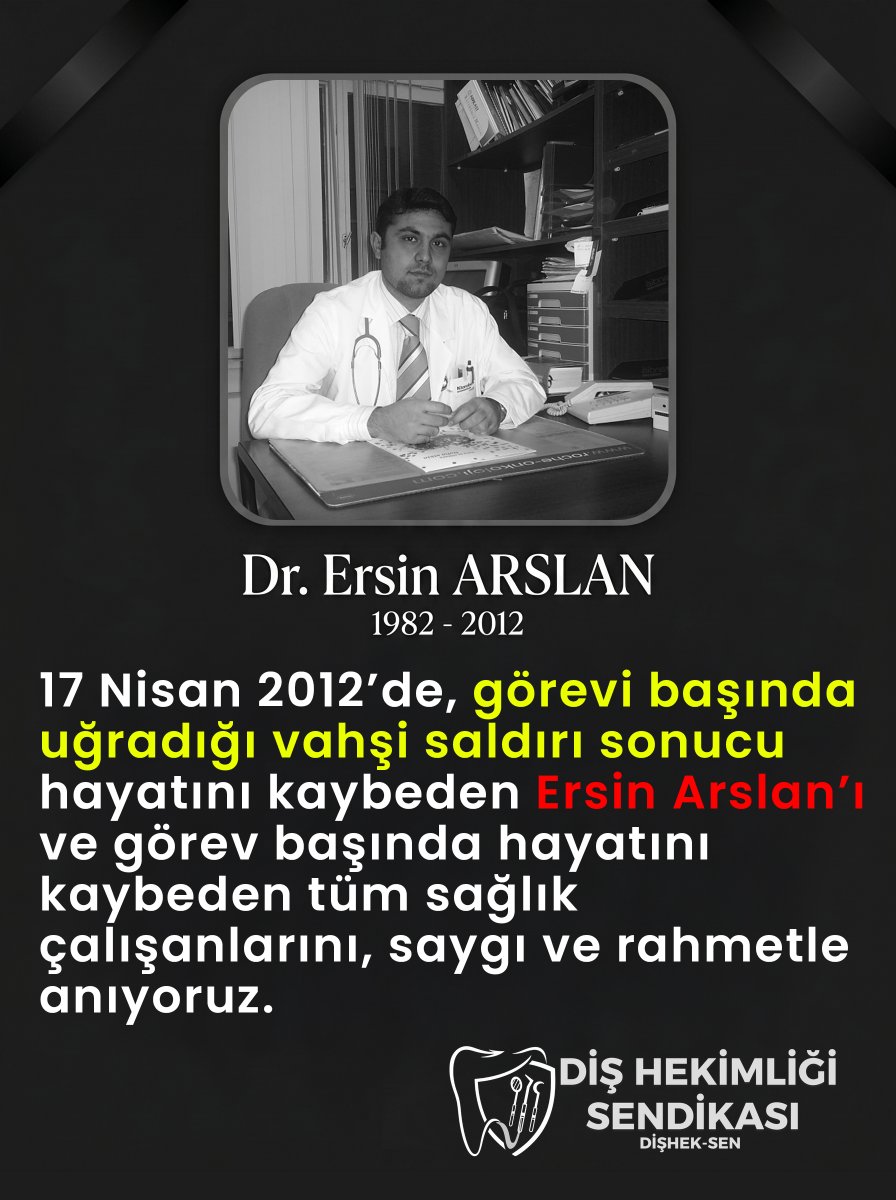 17 Nisan 2012’de, Ersin Arslan görevi başında uğradığı vahşi saldırı sonucu hayatını kaybetti. Bu acı olay, yalnızca bir hekimin kaybı değil; sağlık çalışanlarının güvenliğine dair derin bir kırılma noktası oldu.
Hekimler ve tüm sağlık çalışanları, insan hayatını korumak için