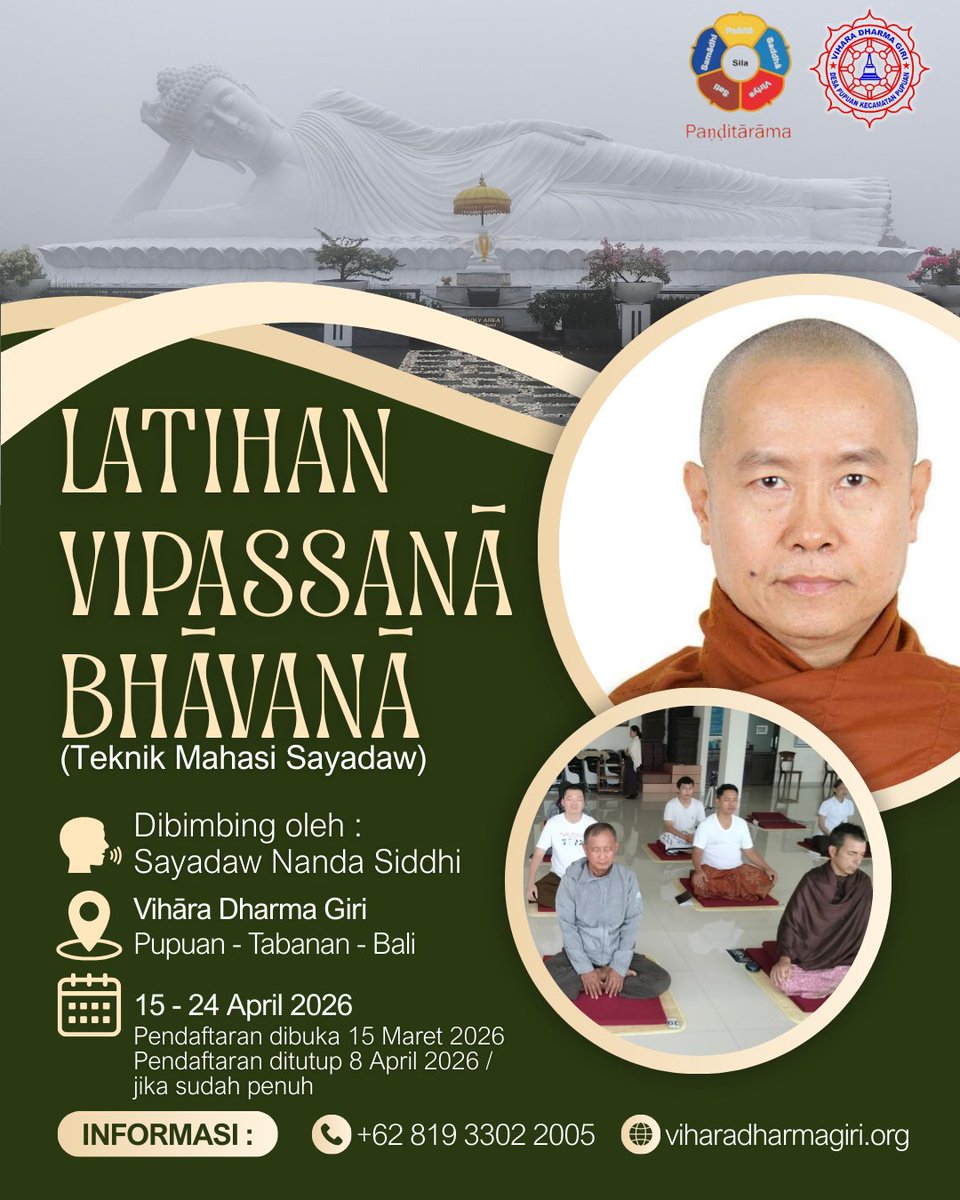 dharmagiri_vhr's tweet photo. Latihan Vipassanā Bhāvanā Teknik Mahasi Sayadaw telah dimulai di Vihāra Dharma Giri. 

Latihan ini dibimbing oleh Sayadaw Nanda Siddhi, akan berlangsung hingga tanggal 24 April 2026. https://t.co/5O151QzuAp