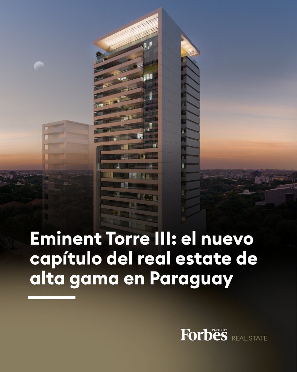 ForbesParaguay's tweet image. #REALESTATE | Eminent Torre III: el nuevo capítulo del real estate de alta gama en Paraguay

📌El lanzamiento de Eminent Torre III se ha presentado como una puesta en escena cuidadosamente diseñada para traducir, en experiencia, el concepto de vida premium que propone el