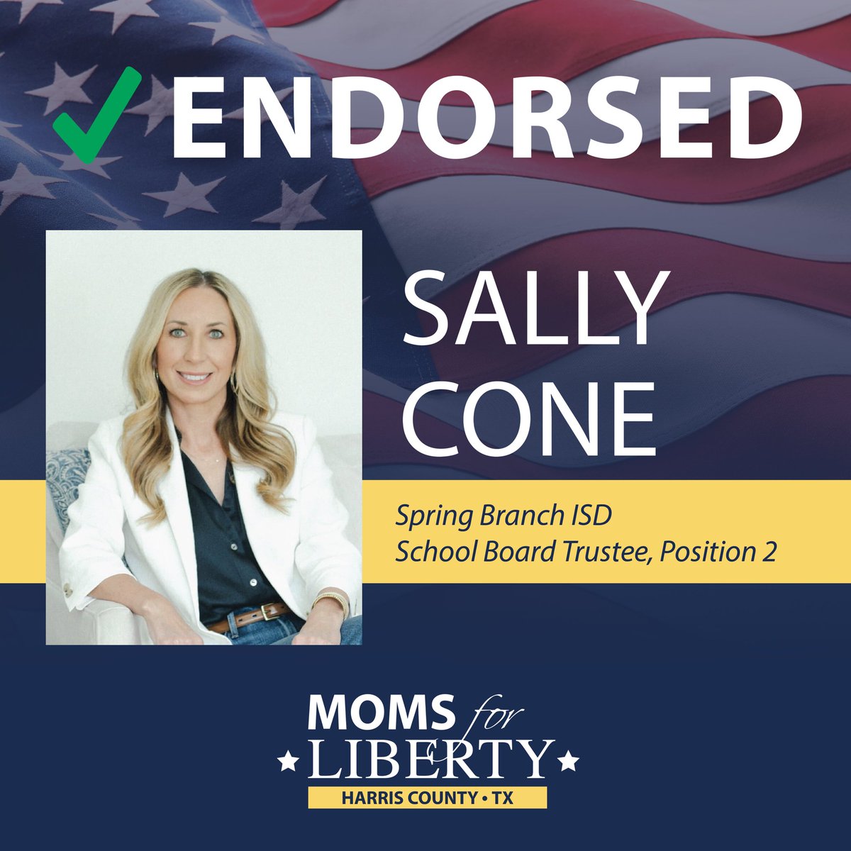 🚨Endorsement Alert!  Moms for Liberty Harris County is proud to endorse SALLY CONE for Spring Branch ISD Board of Trustees Position 2!  

Sally is a Mom of two who has been active and engaged in the SBISD school district and community for YEARS.  In addition to being a strong