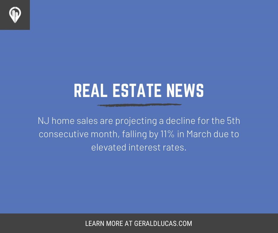 #RealEstate News: NJ home sales are projecting a decline for the 5th consecutive month, falling by 11% in March due to elevated interest rates.

Learn more at GeraldLucas.com