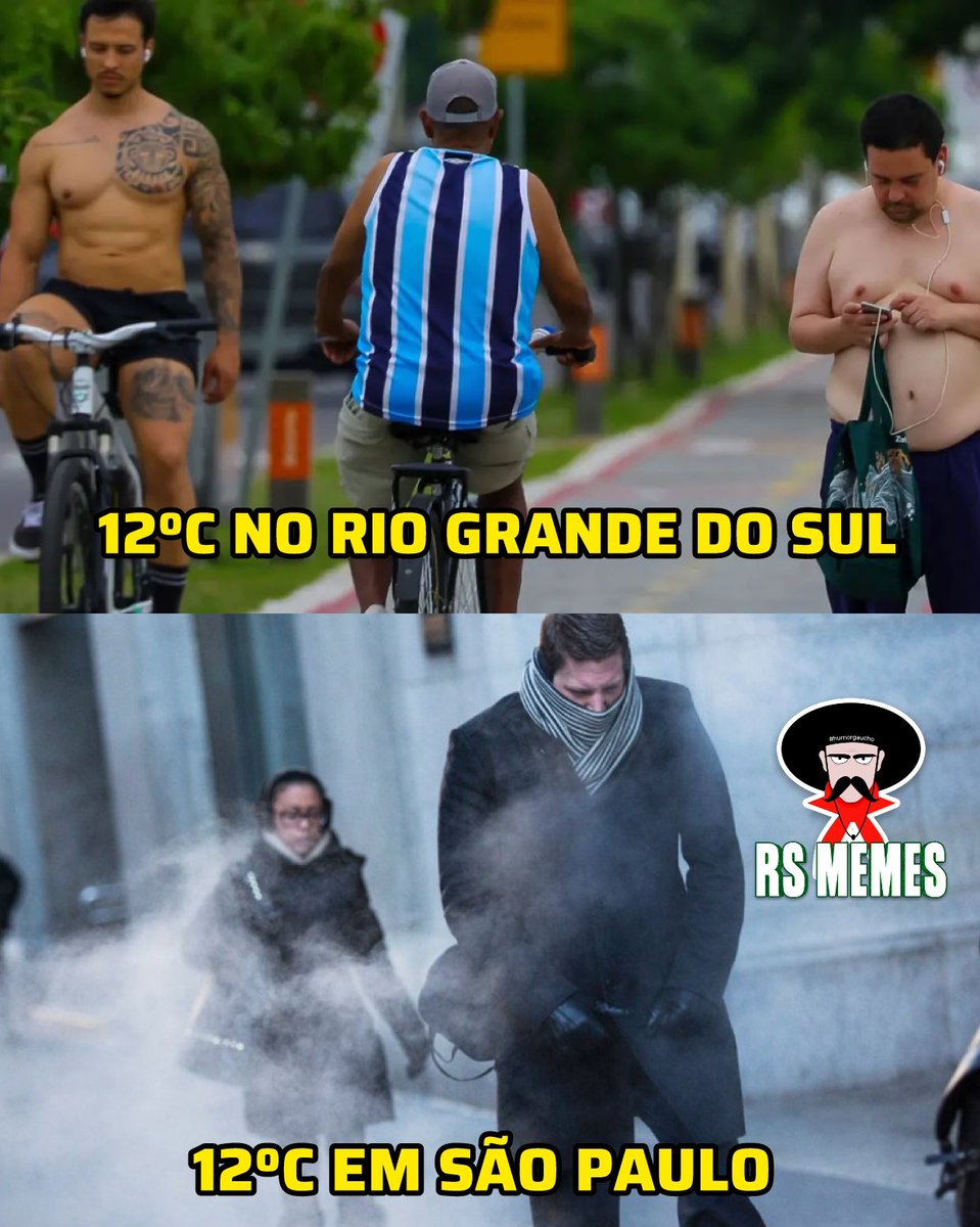 rsmemes_oficial's tweet photo. Aqui 5ºC já tá pra colocar uma regatinha https://t.co/xKfwli7q9S