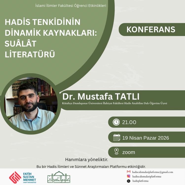 hadisplatformu's tweet photo. Konferans Daveti: "Hadis Tenkidinin Dinamik Kaynakları" ✨
🎙 Konuşmacı: Dr. Mustafa Tatlı
📅 Tarih: 19 Nisan Pazar
🕙 Saat: 21.00
💻 Yer: Zoom
🌸 Program sadece hanımlara özeldir.
✍️ Kayıt için: https://t.co/fMYLn1J6fx https://t.co/EEKGWbav8Z