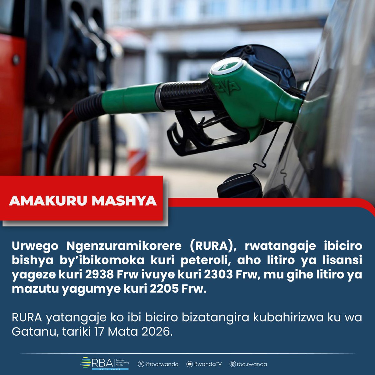 🚨AMAKURU MASHYA🚨

Urwego Ngenzuramikorere (RURA), rwatangaje ibiciro bishya by’ibikomoka kuri peteroli, aho litiro ya lisansi yageze kuri 2938 Frw ivuye kuri 2303 Frw, mu gihe litiro ya mazutu yagumye kuri 2205 Frw.

RURA yatangaje ko ibi biciro bizatangira kubahirizwa ku wa