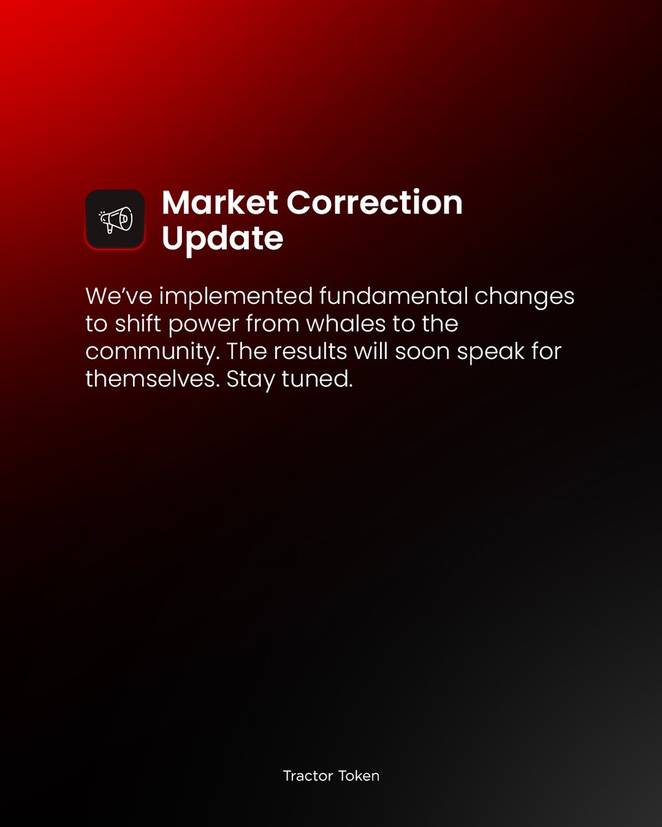 TractorToken's tweet photo. ✅ Market Correction Update!
We've implemented fundamental changes to shift power from whales to the community. The results will soon speak for themselves. Stay tuned.
$Tractor https://t.co/5Fpf1BQ1B2