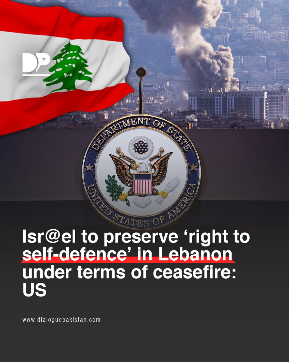 DialoguePak's tweet image. Under the terms of the ceasefire agreement between Isr@el and Lebanon, Isr@el will “preserve its right to take all necessary measures in self-defence”, while not carrying out “any offensive military operations”.

#DialoguePakistan #Ceasefire #SelfDefence #MilitaryOperation #US