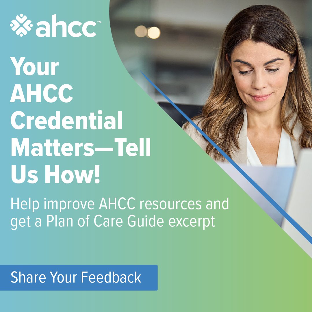 TheAHCC's tweet photo. If you're an AHCC credential holder, we want to hear from you. Help us improve certifications, resources, &amp; support for professionals like you.

As a thank you, you'll receive an excerpt from the Plan of Care Guide after the survey.

👉 Take the survey: https://t.co/9s5WT9ujiD https://t.co/uJie3dnMzo