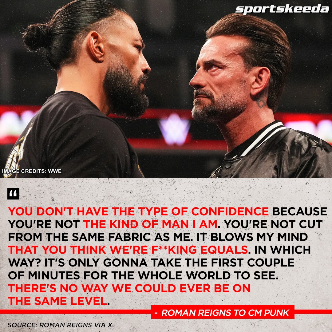 Roman Reigns thinks he is on a whole different level compared to CM Punk.