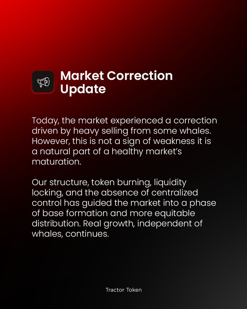 TractorToken's tweet photo. ✅✅ Today, the market experienced a correction driven by heavy selling from some whales. However, this is not a sign of weakness it is a natural part of a healthy market's maturation.
$Tractor https://t.co/ki8Cy841vz