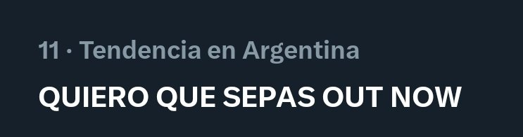 Arribaa
QUIERO QUE SEPAS OUT NOW