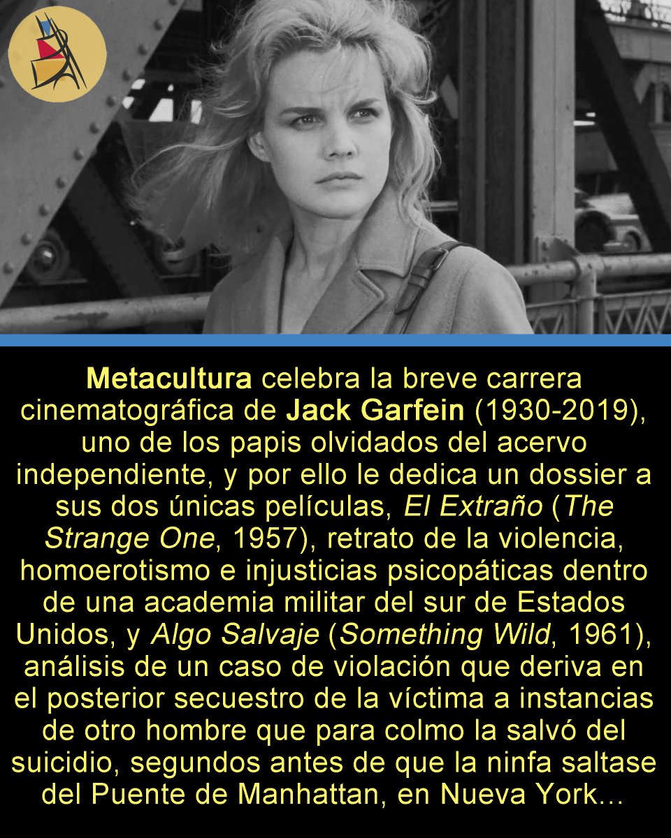 Cine - Dossier - 2x1 de Jack Garfein (#JackGarfein/ #Garfein/ #ElExtraño/ #TheStrangeOne/ #BenGazzara/ #AlgoSalvaje/ #SomethingWild/ #CarrollBaker) - Superando el trauma y la indiferencia social - Por Emiliano Fernández
metacultura.com.ar/superando-el-t…