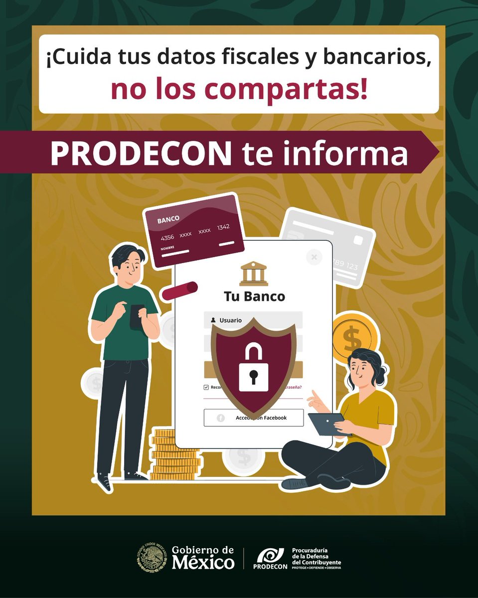 ProdeconMexico's tweet photo. 📣#PRODECONTeInforma 

🚫 No compartas tus datos fiscales ni tu información personal por mensaje de texto o enlaces sospechosos. Podrían usarla sin tu consentimiento. 

➡️ Infórmate aquí: https://t.co/TMesNCFBg2 

Si tienes dudas respecto a este tema u otros de carácter fiscal, acércate a #PRODECON.

#PorTiEstamosAquí