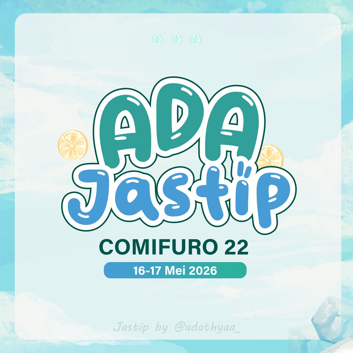 adathyaa_'s tweet photo. 🌻Open Jastip #CF22 | 2 Days
(16-17 Mei 2026)

Will be stand by at G28-29

✅ Pickup &amp; OTS Order
✅ Dadakan Order
🚚 Depok: Manual/🍊

Ask &amp; Order?
Kindly DM or contact me here
https://t.co/q1fgLAUCpJ

#comifuro #COMIFURO22 #comifuro22 #jastipevent #adajastip https://t.co/cYk92dodc2