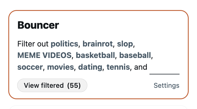 nrmehta's tweet photo. The Bouncer app from @imbue_ai is one of the most useful tools I've seen in a while. I have no affiliation with the company but it's excellent at making my X feed way more what I want and less depressing/distracting! [yes the only sport I like is American football 🤣] https://t.co/GoPii3i7no