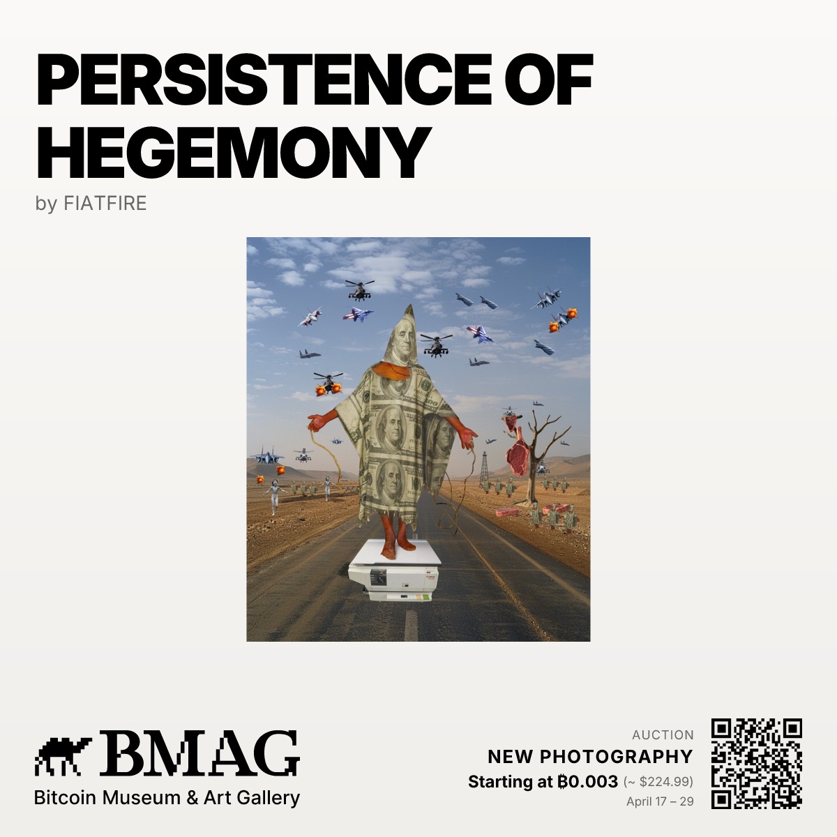 BMAG_HQ's tweet image. Now on the block: Persistence of Hegemony by FIATFIRE.

Bidding starts at ₿0.003 (≈$224.99).
April 17 – 29

#BitcoinArt #BMAG
