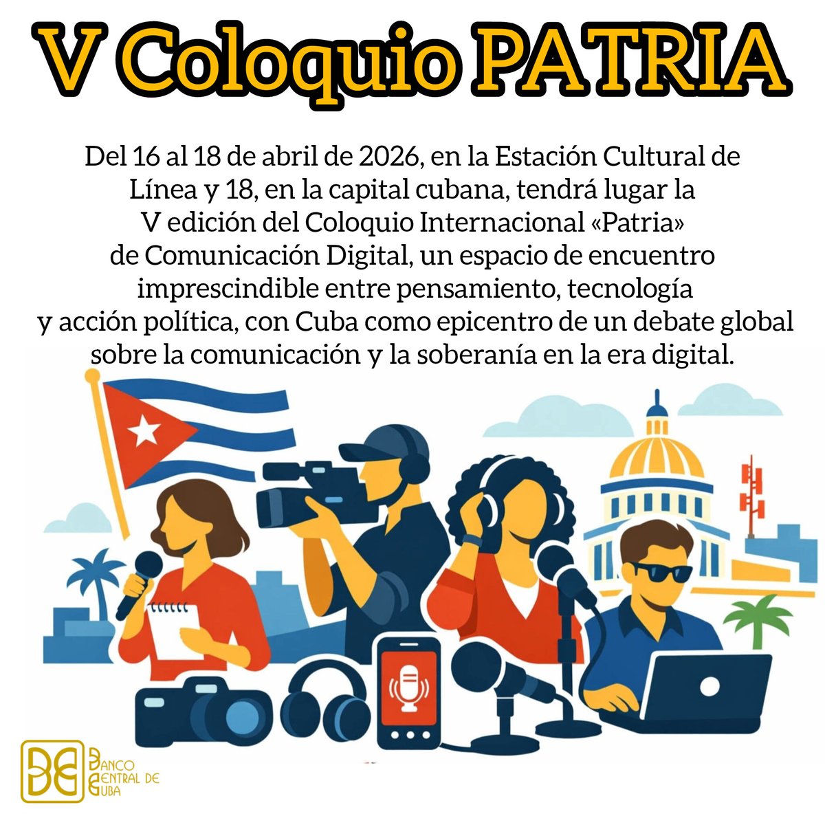 Se inauguró hoy en la Estación Cultural de Línea y 18, en el Vedado habanero, el V Coloquio Internacional Patria de Comunicación Digital,  espacio de pensamiento y acción sobre la comunicación digital actual. 
#CubaVencerá