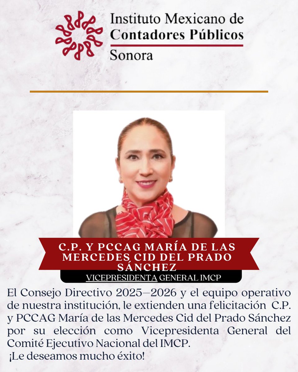 IMCPSONORA's tweet image. ⭕️ El Consejo Directivo 2025–2026 y el equipo operativo de nuestra institución, le extienden una felicitación C.P. y PCCAG María de las Mercedes Cid del Prado Sánchez por su #elección como #Vicepresidenta #General del Comité Ejecutivo Nacional del @imcp.
¡Le deseamos mucho éxito!