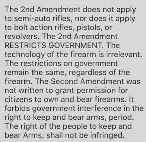 ExSoldier762's tweet photo. This retired award winning teacher of High School History (American and World History) says that the Founding Fathers were quite explicit in their writings about the final published version of the Second Amendment and you should stop worrying and quibbling about it because it really has nothing to do with firearms at all. 

It has everything to do with the power of the government. 

George Washington was a certified gun nut. He owned over FIFTY very high quality, expensive firearms. Thomas Jefferson, when writing to a nephew about overcoming his weak physical appearance suggested a daily walk that included a gun for target shooting, “To put a SPRING IN YOUR STEP.” 

George Mason posited that the “militia consists of ALL THE PEOPLE, except for a few public officials.” 

The ignorant and frankly stupid liberals who constantly state that “militia” is what is now termed the National Guard and that it must be restricted to the specific weapons in use at that time. Ignoring that the National Guard wasn’t even created until 1903. Were the Founders talking about that concept they’d have been referring to the Tories loyal to King George! 

Then these fool’s… ignorant of our History try to insist that since AR-15’s weren’t conceived of by the Founders, the weapons must be restricted to what was used during the American Revolution. 

Except that the technology advanced rapidly during the war allowing faster loading and increased accuracy over much longer distances. See the explanation below concerning the Girandoni semiautomatic rifle that was developed 12 years before the Second Amendment was ratified. That rifle would eventually be carried on the expedition of Lewis & Clark. Used to bring down a Moose to feed the expedition members. 

When I taught AP American Government, I always had my students read Federalist 46 written by James Madison. In it, he said that our newly formed nation was superior to the European monarchies because of the Second Amendment, as it allows the forcible overthrow of a tyrannical regime. 

You see, if the INFANTRY uses it, the PEOPLE MUST HAVE IT TOO…. BUT IN GREATER NUMBERS!