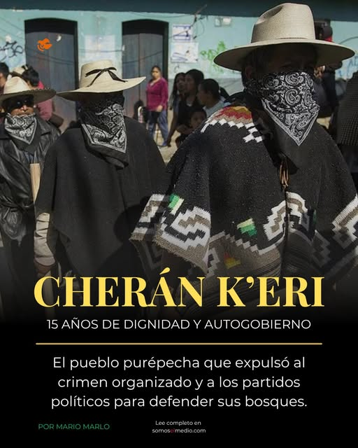A 15 años del levantamiento en Cherán K’eri. Que inició con mujeres valientes defendiendo sus bosques, hoy es el autogobierno más sólido de México.
Sin partidos políticos, con seguridad comunitaria, Cherán muestra que la organización esclave para recuperar la paz y el territorio.