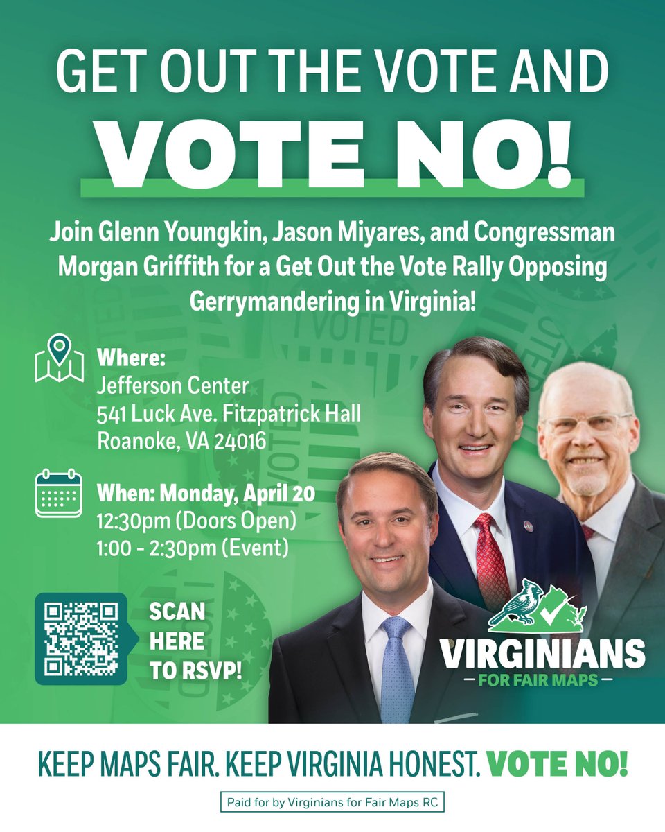 JasonMiyaresVA's tweet photo. On Monday afternoon @GlennYoungkin, @MorganGriffith, and I will be speaking at a Get-Out-The-Vote Rally in Roanoke to encourage everyone to VOTE NO on the Democrat's unfair and undemocratic power grab.

I hope you can join us at the Jefferson Center and to encourage all of your friends, family members, and co-workers to VOTE NO by April 21st!