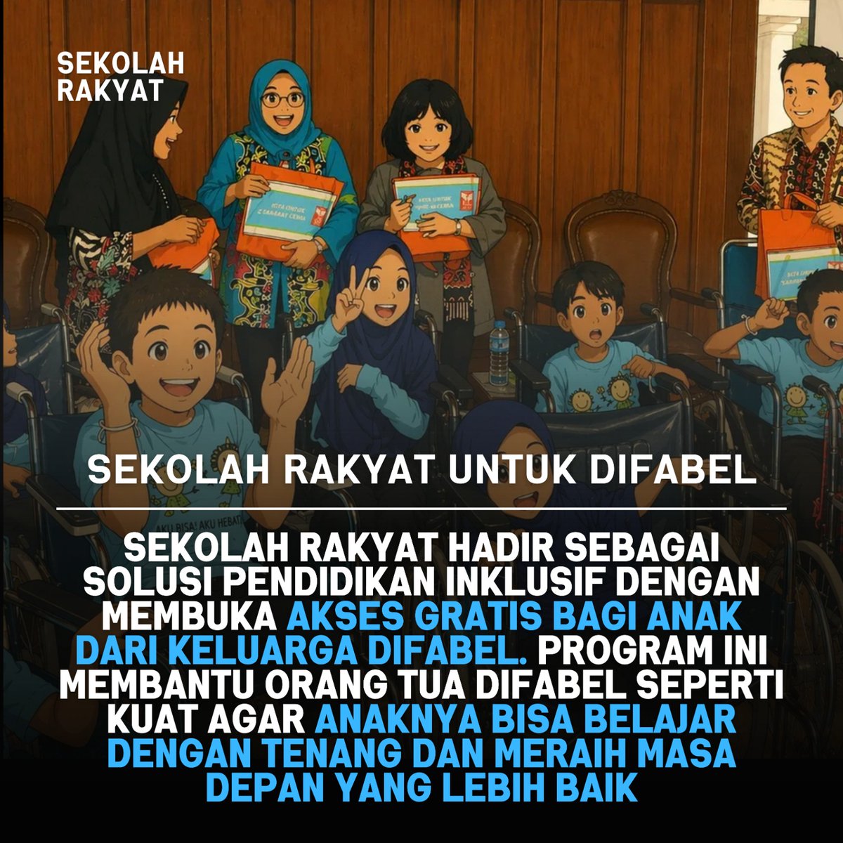 Pendidikan Inklusif Tanpa Biaya #SekolahRakyatMerahPutih