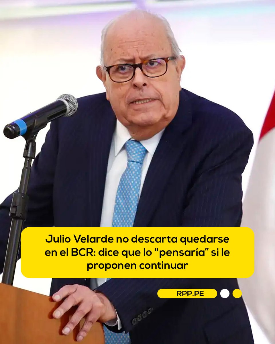 🚨 El presidente del Banco Central de Reserva (BCR), Julio Velarde, dejó abierta la posibilidad de seguir al frente de la entidad emisora, al afirmar que lo "pensaría” si le proponen continuar en el cargo.

📲 Más información en rpp.pe