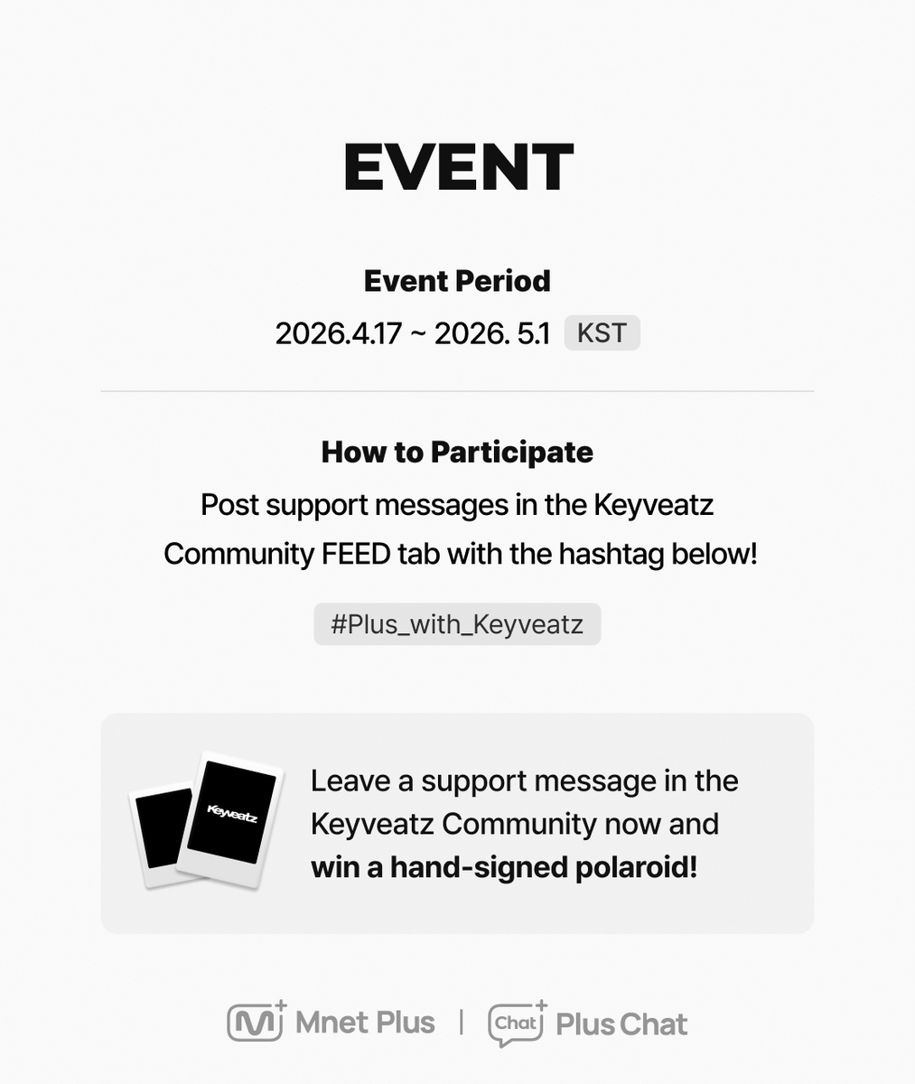 mnetplus's tweet photo. [#PlusChat] #Keyveatz Official Community Open 🎉

AOMG’s new face, the next-gen girl crew 😎
The official community of Keyveatz is now open 💥

Post your support message along with the required hashtag
and get Keyveatz signed polaroid! ✨
👉https://t.co/7z9EICgxIx

📆2026.04.17 (Fri) ~ 2026.05.01 (Fri) (KST)

#PlusChat #플러스챗 #プラスチャット
#키비츠 #Keyveatz
@Keyveatz