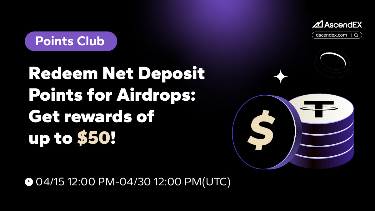 AscendEX_'s tweet image. 🎁Redeem Net Deposit Points for Airdrops: Get rewards of up to $50

🗓 Activity Duration：4/15/2026 12:00 PM - 4/30/2026 12:00 PM(UTC)

👀More Details👉ascendex.com/en/announcemen…
🔗Trade Now👉 ascendex.com/en-us/register…
👥Join our official group👉  t.me/AscendEXEnglish

#AscendEX
