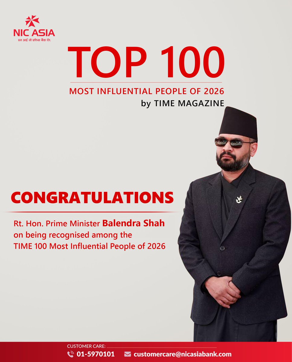 NICASIABank's tweet image. Congratulations Rt. Hon. Prime Minister Balendra Shah on being recognised among the TIME 100 Most Influential People of 2026.

#NICASIABank #TimeMagazine #Congratulations #Nepal #PMNepal #BalendraShah