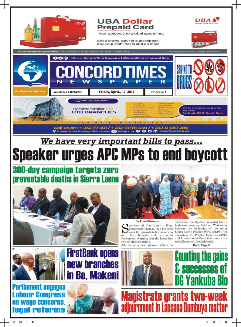 Concordtimes's tweet image. April 17 - Headlines 

#BreakingNews #Freetown #MamaSalone #SaloneTwitter