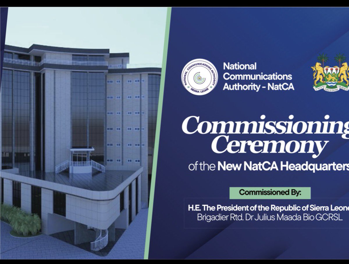 NatCA_sl's tweet photo. The National Communications Authority proudly announces the Commissioning Ceremony of its New Headquarters, to be commissioned by H.E. Julius Maada Bio.

A major step forward for Sierra Leone’s digital future.

#NatCA #SierraLeone https://t.co/I672riBhe3